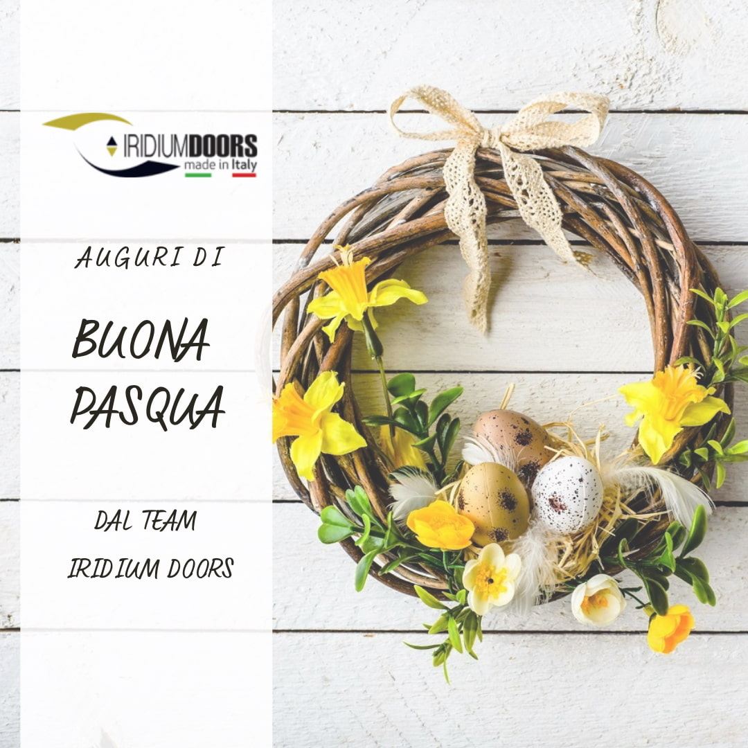 Auguri di Buona Pasqua 2022 | IRIDIUM DOORS