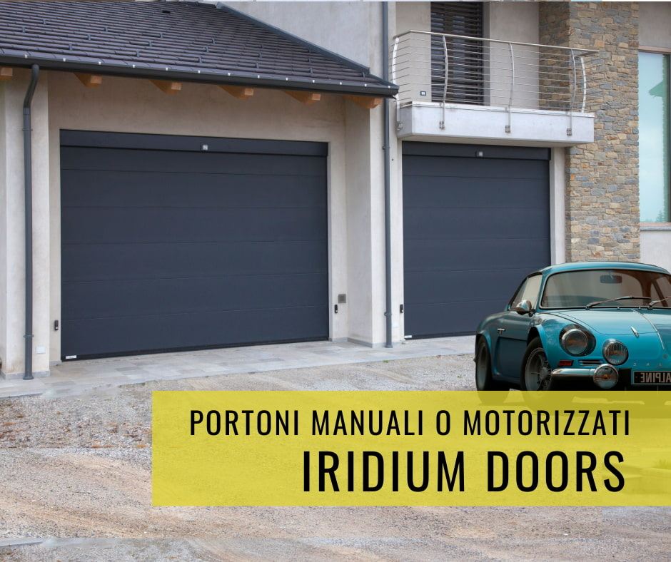 Portone Manuale o Motorizzato?